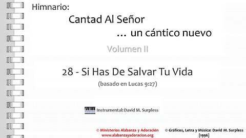 Himnario: Cantad al Señor...un cántico nuevo | Vol. 2 | 28 Si Has De Salvar Tu Vida (Instrumental)