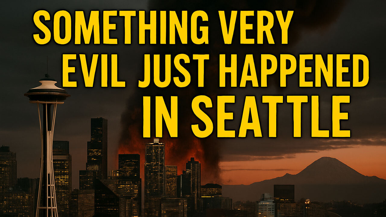 Something VERY EVIL Just Happened in Seattle
