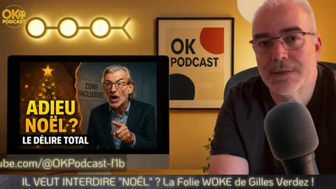 IL VEUT INTERDIRE NOËL La Folie WOKE de Gilles Verdez !