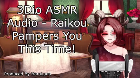 3Dio ASMR Audio - Raikou Pampers You This Time!
