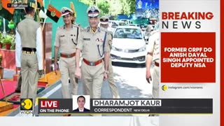Breaking__Ex-CRPF_Chief_Anish_Dayal_Singh_Named_India’s_Deputy_National_Security_Adviser___WION