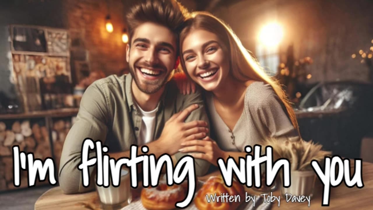 I'm flirting with you