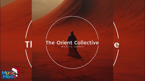 VA - The Orient Collective: Mystic Dunes (2025)