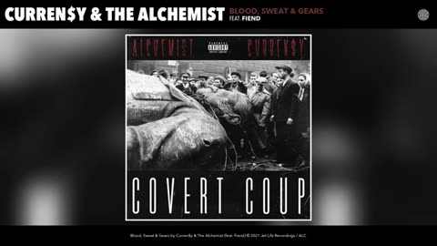 Curren$y X The Alchemist - Blood, Sweat & Gears (feat. Fiend)