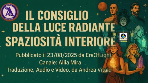 🔵⚡️🔵 IL CONSIGLIO DELLA LUCE RADIANTE: SPAZIOSITÀ INTERIORE
