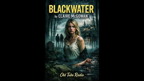 Blackwater by Claire McGowan | Dark Irish Mystery Thriller | Full BBC-Style Radio Drama