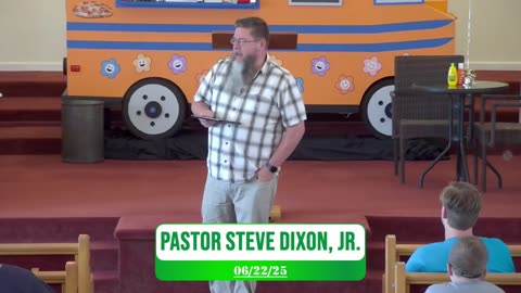 PGBC 6/22/25 Sunday Morning Svc w/ Pastor Steve Dixion