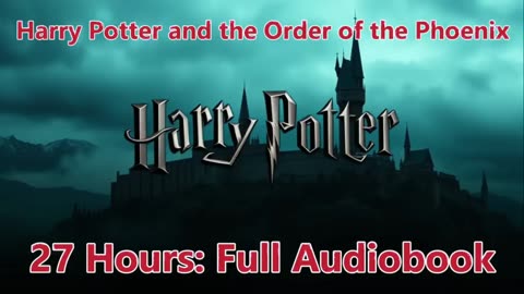 Harry Potter and the Order of the Phoenix Book 5 (Full Audiobook)