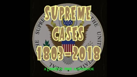 11-16 The MichiganAnon93 Channel E40: Art of War. Magna Carta & Supreme Court Cases 1803-2018 Pt. I