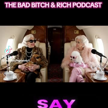 The Bad Bitch & Rich Podcast