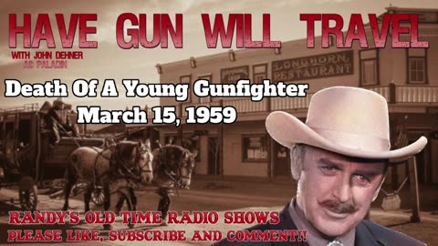 59-03-15 Have Gun Will Travel (017) Death Of A Young Gunfighter