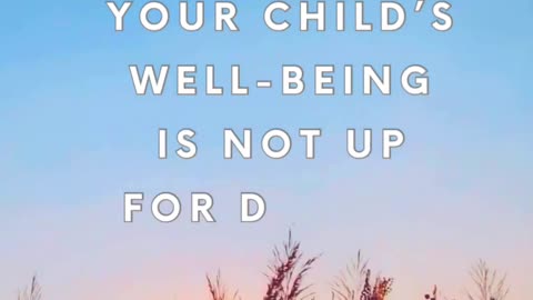 Your Child Comes First—Period