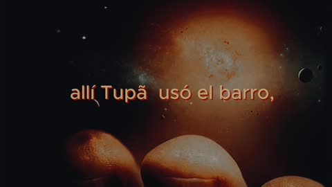 Taú y Keraná: El Genesis oscuro de la tierra Guarani. - Parte 1
