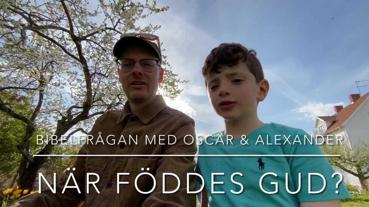 När föddes Gud? Bibelfrågan med Oscar & Alexander