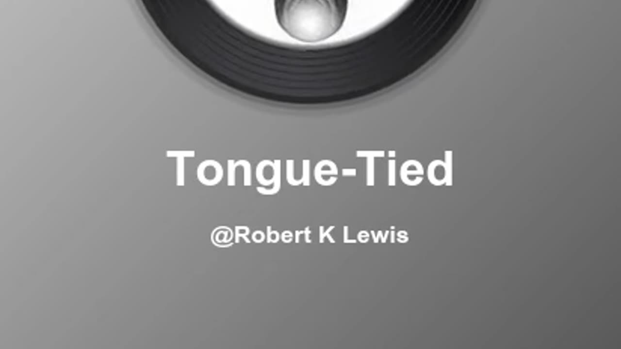 Tongue-Tied