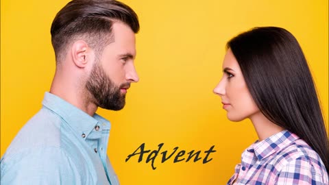 04 (2020) Advent - El Hombre Alfa, El Hombre Beta Y El Rol De Los Seres De Luz (Parte 2)