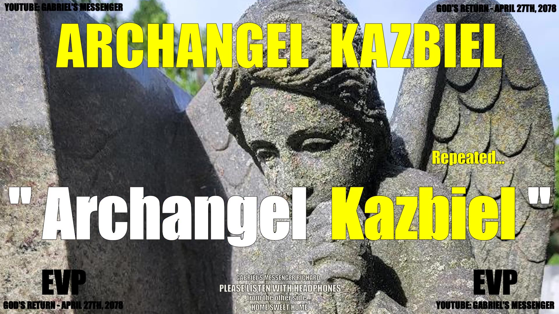 Archangel Kazbiel Stating Their Ancient Angelic Name - Alien Life Communication EVP
