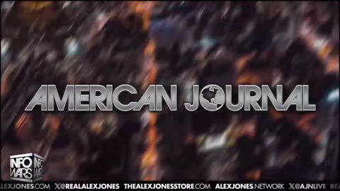 ALEX JONES - INFOWARS LIVE - ALEXJONES.NETWORK - THERE'S A WAR ON FOR YOUR MIND! ➡ THE ALEX JONES SHOW • WAR ROOM WITH OWEN SHROYER • THE AMERICAN JOURNAL WITH HARRISON SMITH • SUNDAY NIGHT LIVE WITH CHASE GEISER