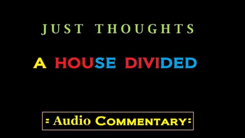 Just Thoughts - A House Divided (2016) Retro