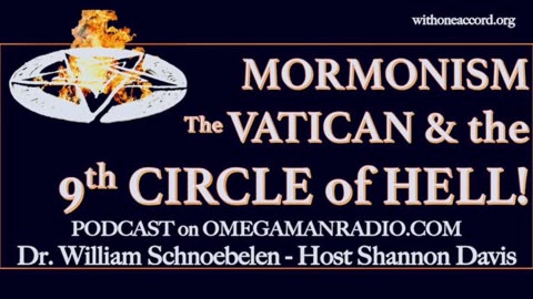 MORMONISM, The VATICAN & The 9TH CIRCLE OF HELL!