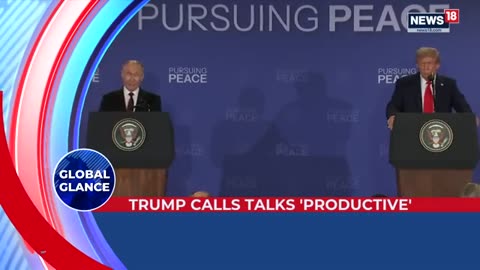 Alaska_Summit__Trump_and_Putin_s_Talks_Yield_No_Ceasefire_Amidst_Rising_Tensions___News18