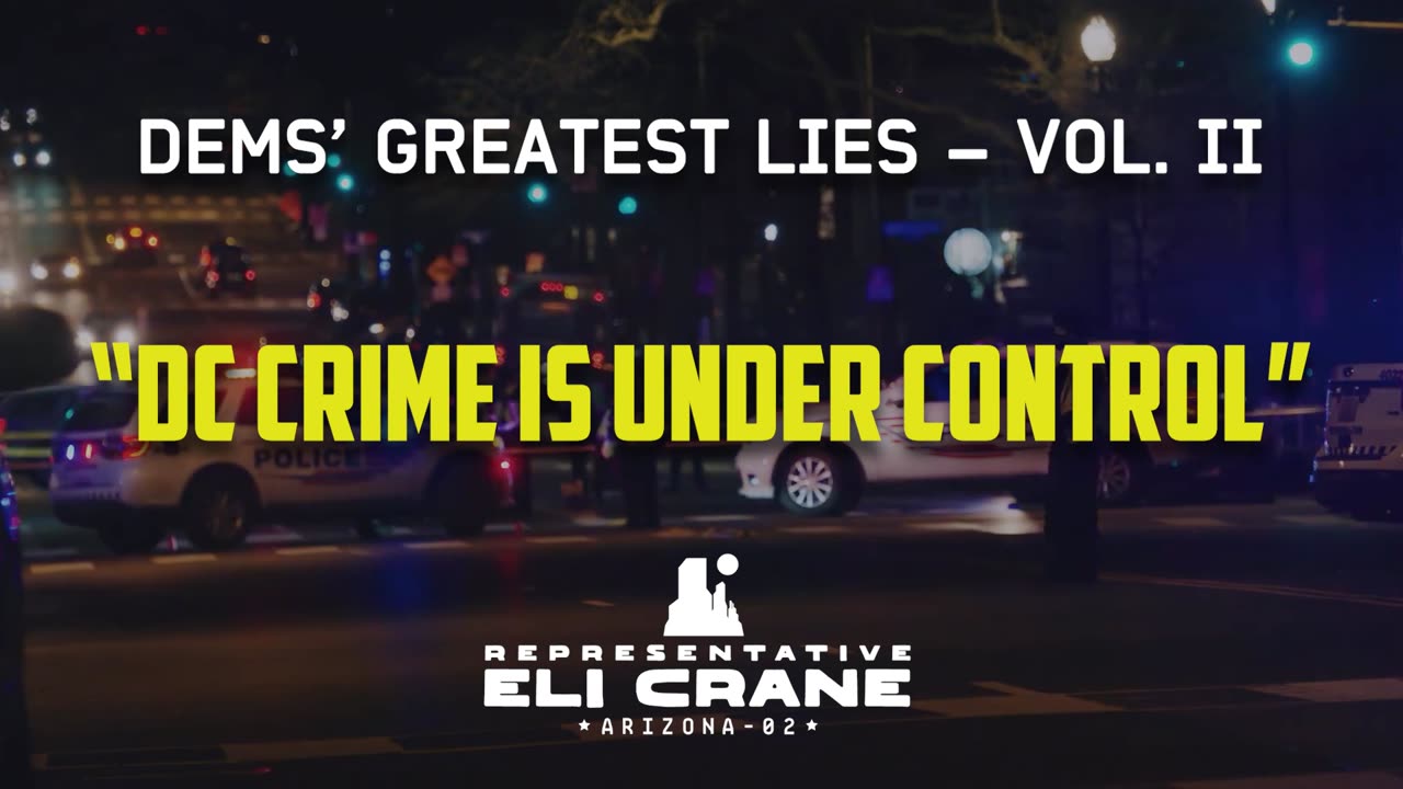 The D.C. Crime Problem | Democrats' Greatest Lies – Vol.2