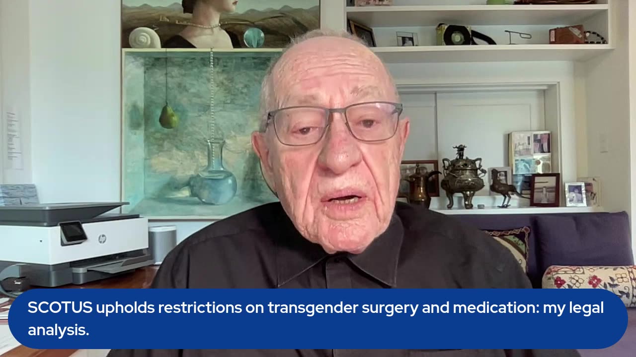 SCOTUS upholds restrictions on transgender surgery and medication: my legal analysis.
