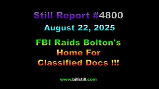 FBI Raids John Bolton's Home For Classified Docs, 4800