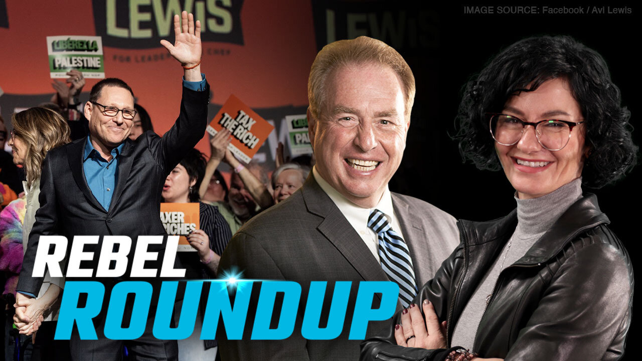 NDP gets a new leader, Air Canada CEO retires, Anti-Israel agitators | Rebel Roundup