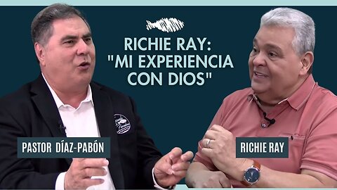 Richie Ray: "Mi Experiencia con Dios | Pastor Díaz-Pabón