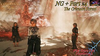 Clair Obscur: Expedition 33 | NG+ Part 24 The Crimson Forests Secret!