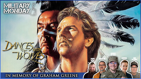 Military Vets and Friends Discuss The Film DANCES WITH WOLVES (1990)