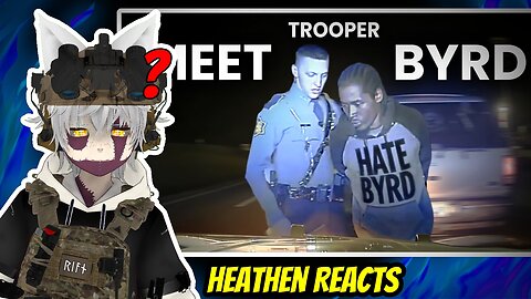 MOVE TO THE SIDE FFS! | Heathen Reacts to 'Why Trooper Byrd Is the Most FEARED Cop of All Time'