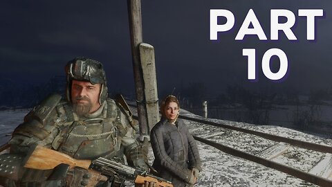 METRO Exodus - Gameplay Walkthrough Part 10