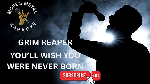 Grim Reaper - You'll Wish You Were Never Born Karaoke