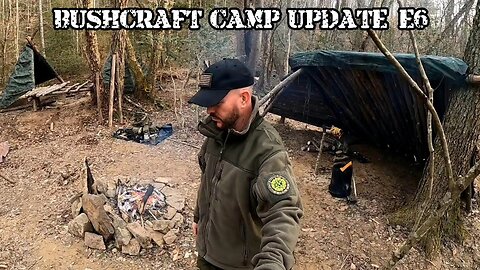 Bushcraft Camp Update - E6 Lean-To Shelter (POV)