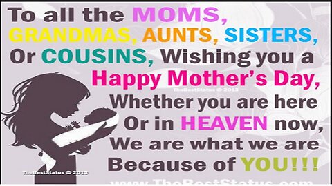 We are what we are Because of YOU!!!!! Mothers day Special
