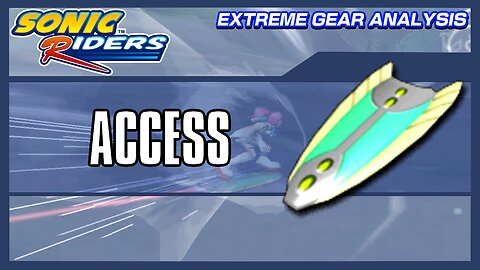 Access (Extreme Gear Analysis)