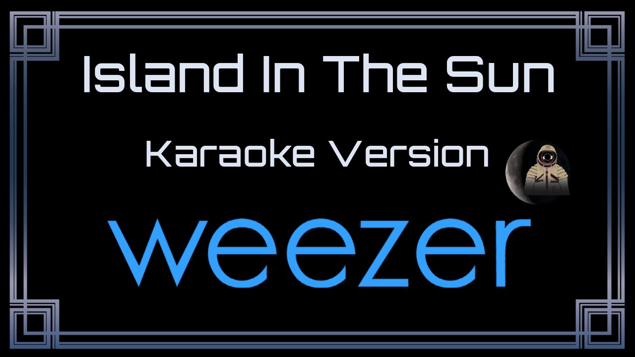 Weezer - Island In The Sun (CC)