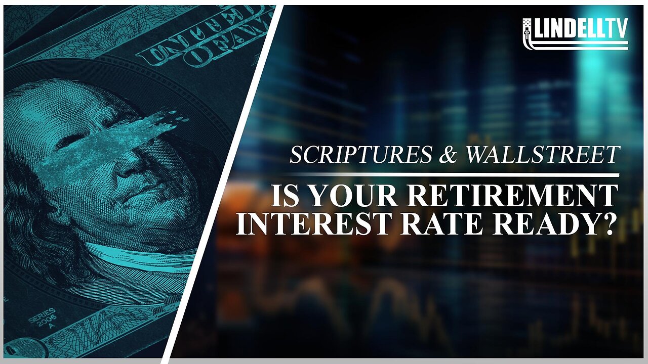 IS YOUR RETIREMENT INTEREST RATE READY?