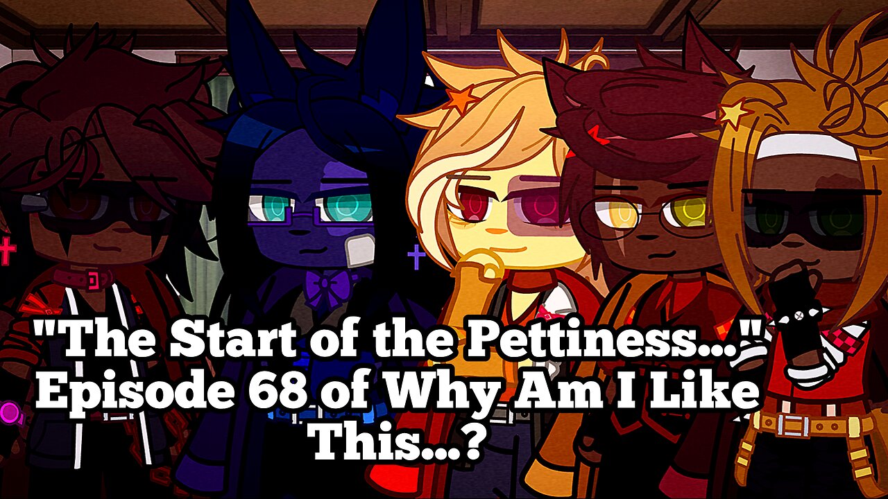 "The Start of the Pettiness...." Episode 68 of Why Am I Like This...?