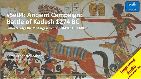 s5e04: Ancient Campaign: Battle of Kadesh 1274 BC