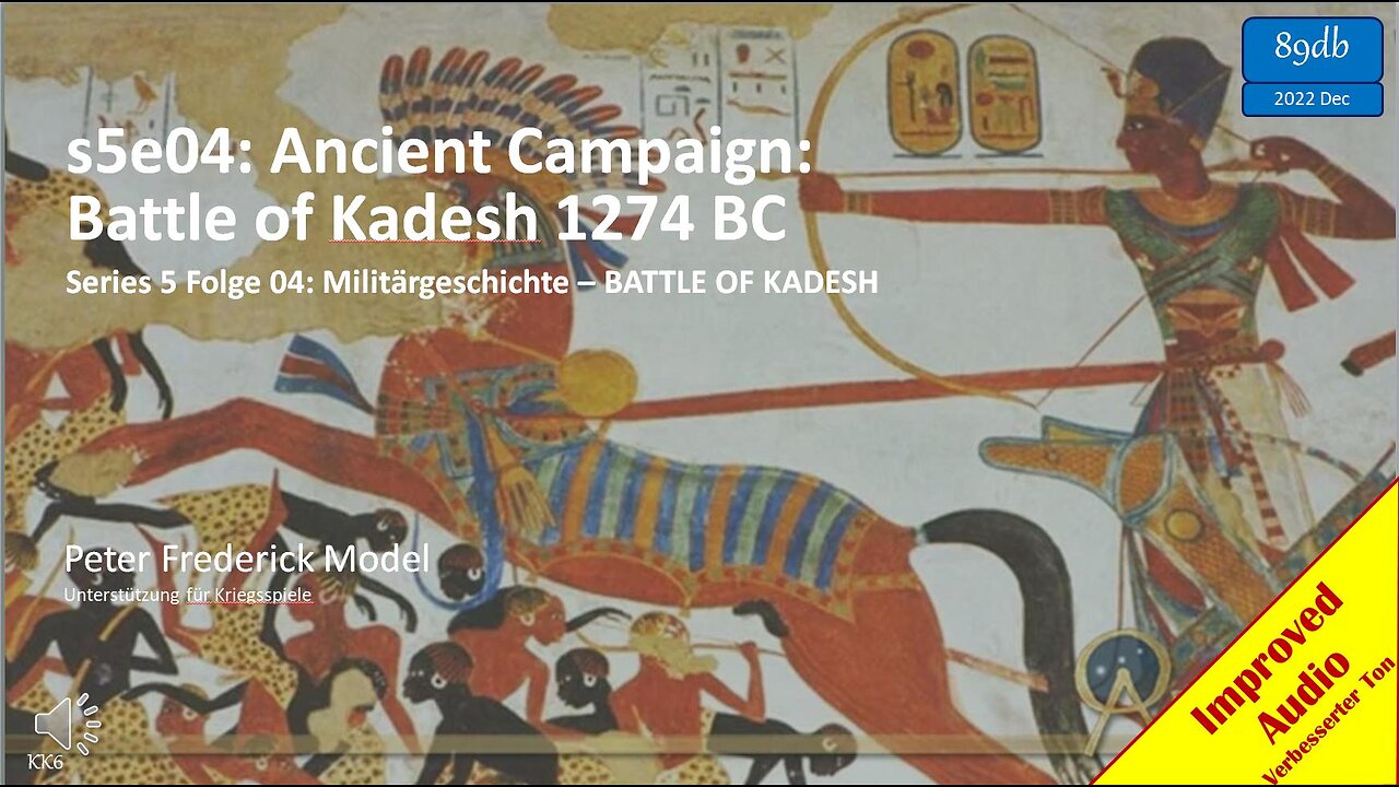 s5e04: Ancient Campaign: Battle of Kadesh 1274 BC