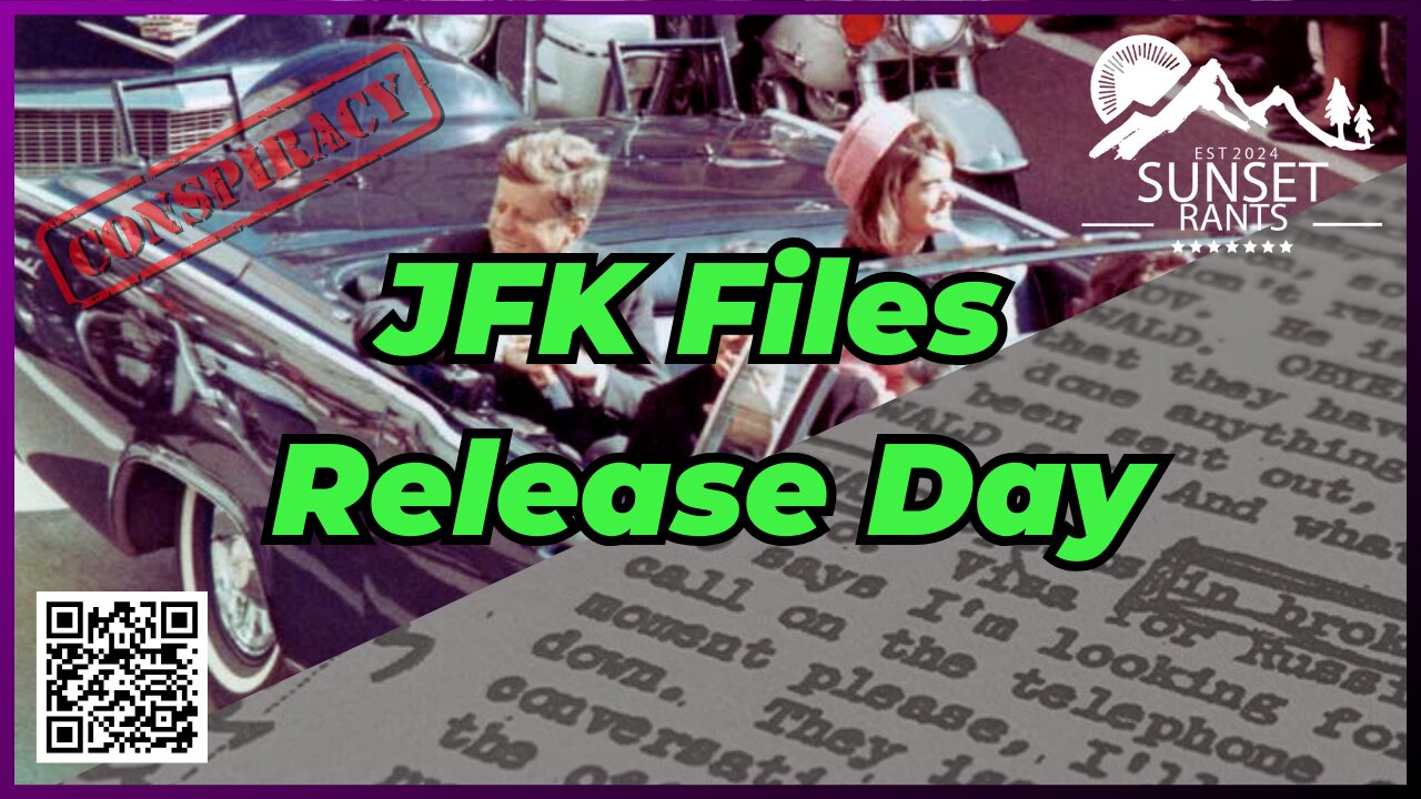JFK Files Released? Ukraine vs Russia Done? Tonight on Sunset Rants