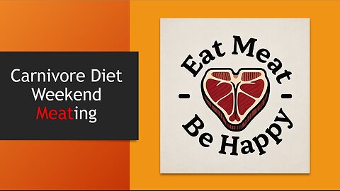 Carnivore Diet Weekend Meating