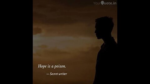 Hope is Poison