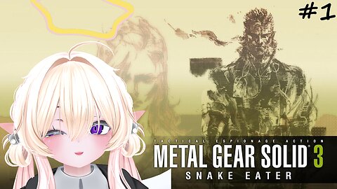 【 METAL GEAR SOLID 3: SNAKE EATER 】Old Snake 💜🌟 Part 1【 VOD 】