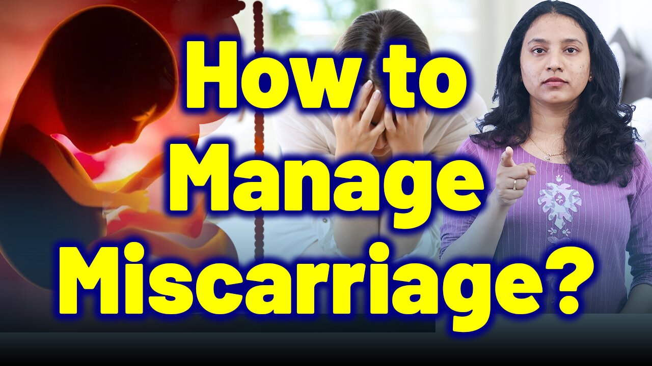 How to Manage Miscarriage, Pregnancy Loss & Bleeding in Pregnancy? | Treatment & Cure | Homeopathy
