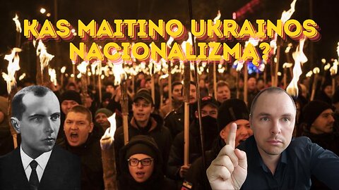Kas maitino Ukrainos nacionalizmą?