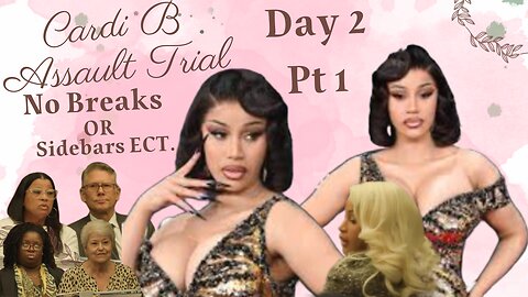 Day 2 Pt. 1 Cardi B Civil Assault Trial — Emani Ellis/Belcalis Almanzar